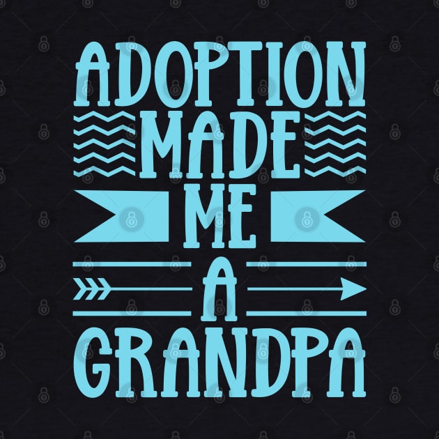 Adoption - Finally adoptive grandpa by Modern Medieval Design